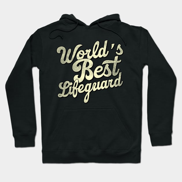 World's best lifeguard. Perfect present for mother dad father friend him or her Hoodie by SerenityByAlex